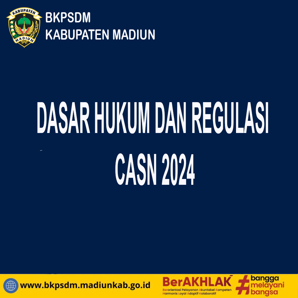 DASAR HUKUM DAN REGULASI CASN 2024