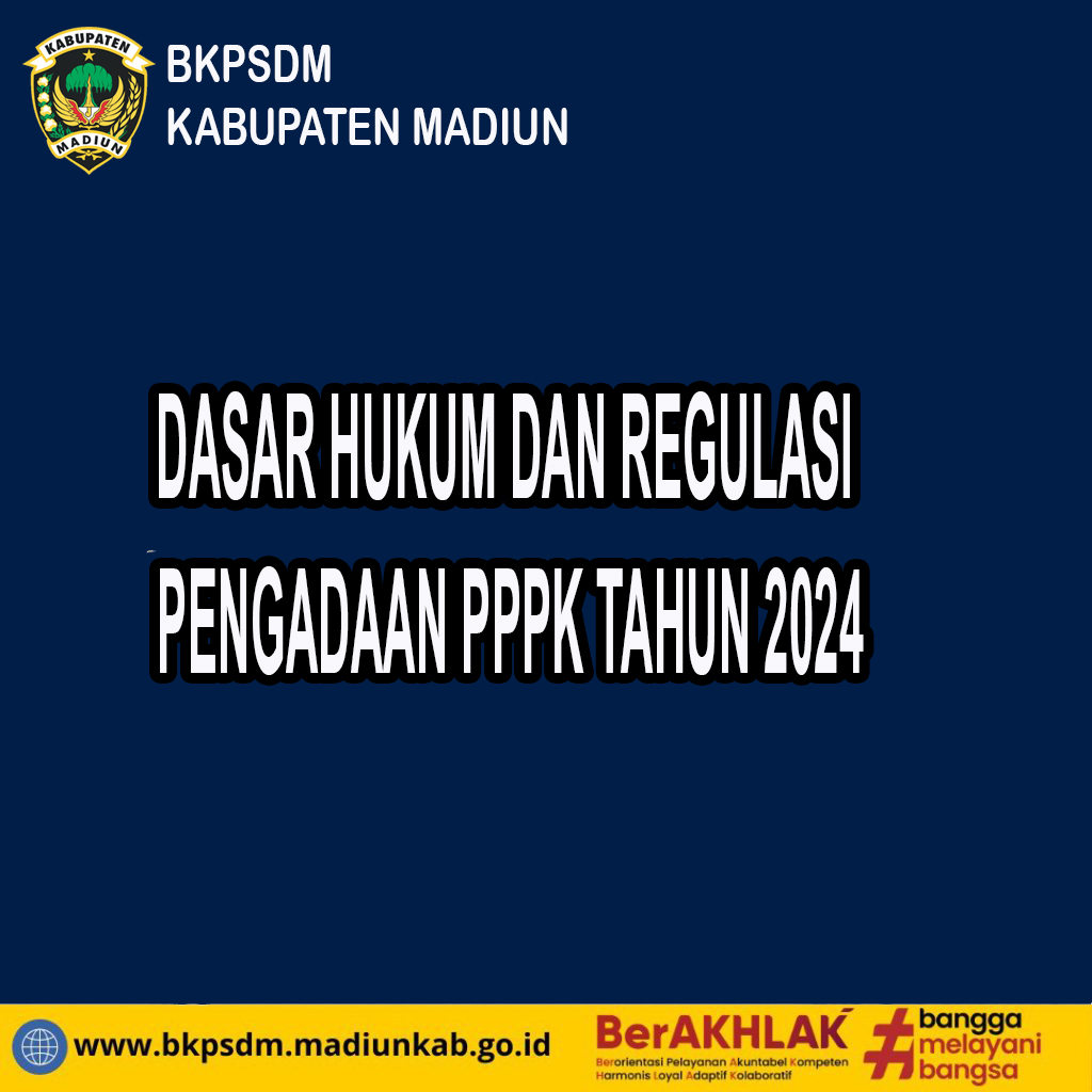 DASAR HUKUM DAN REGULASI PENGADAAN PPPK TAHUN 2024